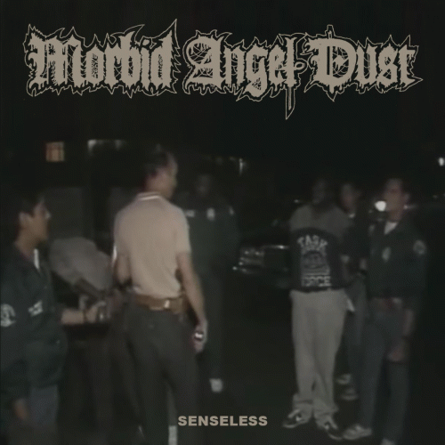 Morbid Angel Dust : Senseless